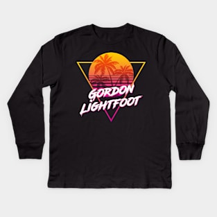 Gordon Lightfoot - Proud Name Retro 80s Sunset Aesthetic Design Kids Long Sleeve T-Shirt